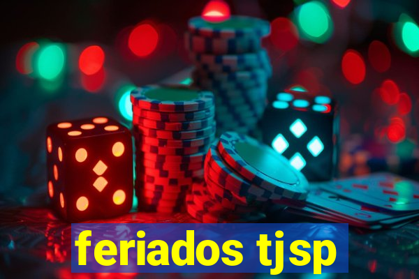 feriados tjsp